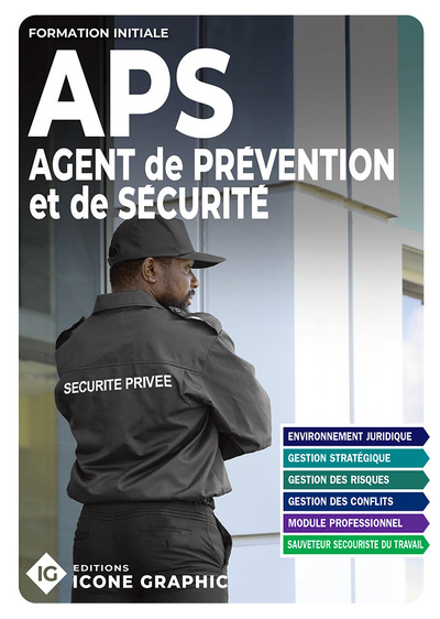 APS, agent de prévention et de sécurité : formation initiale