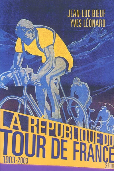La république du Tour de France, 1903-2003