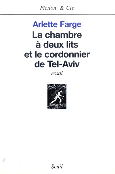 La chambre à deux lits et le cordonnier de Tel Aviv : essai