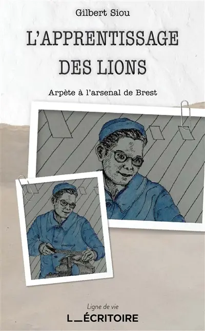 L'apprentissage des lions : arpète à l'arsenal de Brest
