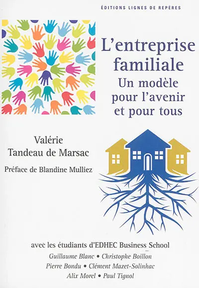 L'entreprise familiale un modèle pour l'avenir et pour tous