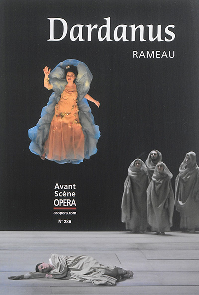 Avant-scène opéra (L'), n° 286. Dardanus