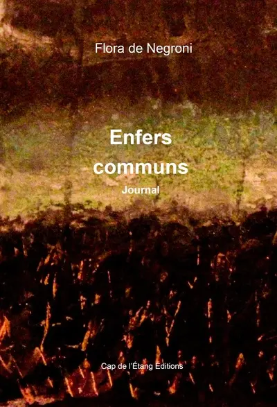 Enfers communs : journal