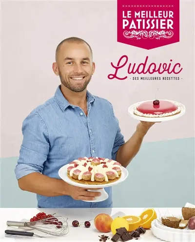 Ludovic : ses meilleures recettes