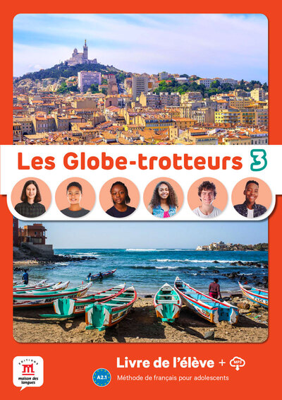 Les globe-trotteurs 3, A2.1 : méthode de français pour adolescents : livre de l'élève + MP3