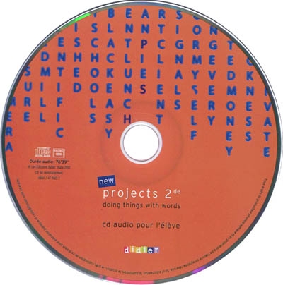 New projects 2de : doing things with words : CD audio pour l'élève, CD de remplacement