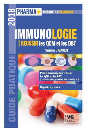 Immunologie : réussir les QCM et les DBT : guide pratique 2018
