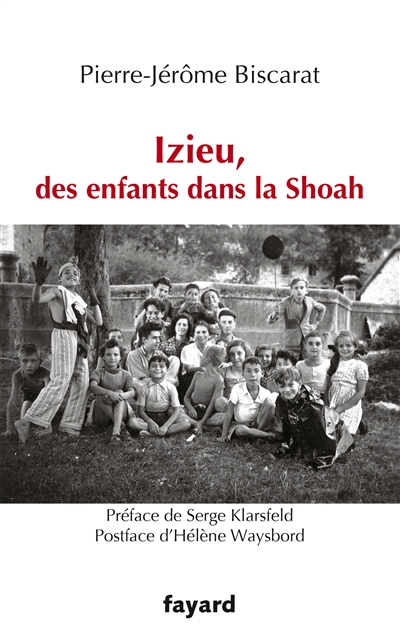 Izieu, des enfants dans la Shoah