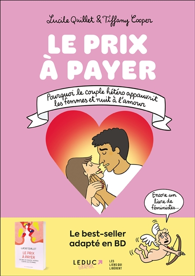 Le prix à payer : pourquoi le couple hétéro appauvrit les femmes et nuit à l'amour