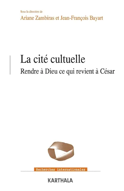 La cité cultuelle : rendre à Dieu ce qui revient à César