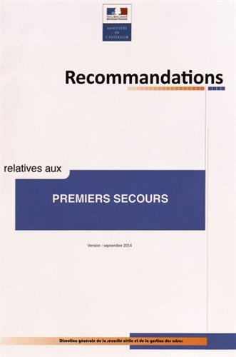 Recommandations relatives aux premiers secours : guide national de référence, référentiel technique (RT)
