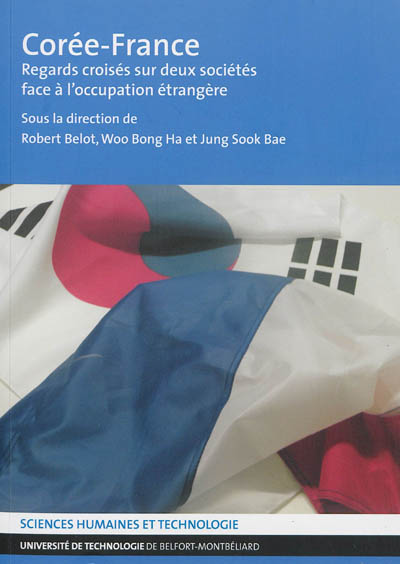 Corée-France : regards croisés sur deux sociétés face à l'occupation étrangère