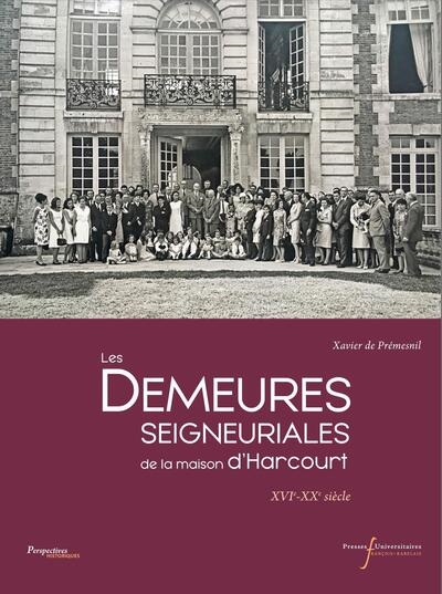Les demeures seigneuriales...