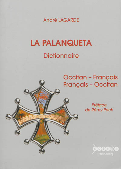 La Palanqueta : dictionnaire occitan-français, français-occitan