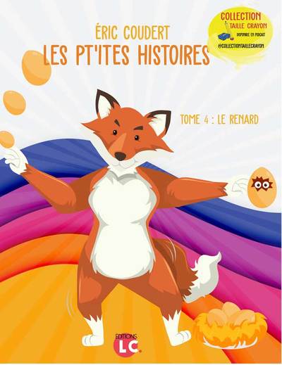 Les pt'ites histoires. Vol. 4. Le renard