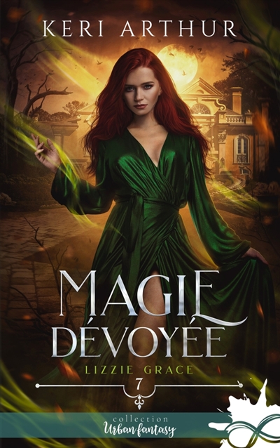 Magie dévoyée : Lizzie...