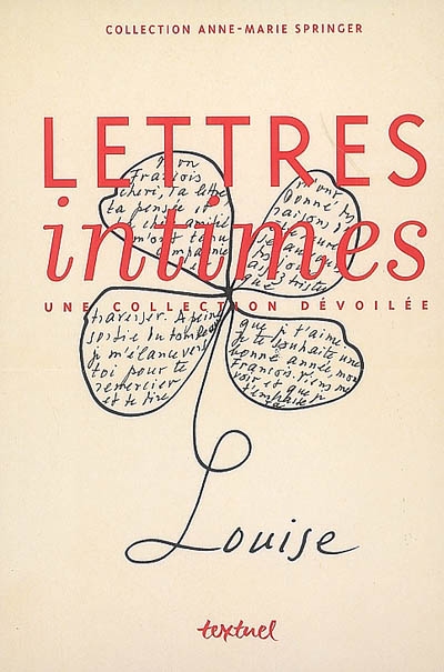 Lettres intimes : une collection dévoilée : collection Anne-Marie Springer