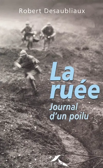 La ruée : journal d'un poilu