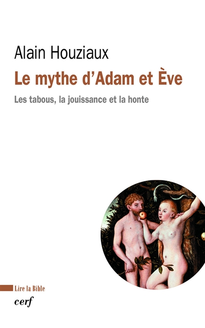 Le mythe d'Adam et Eve : les tabous, la jouissance et la honte