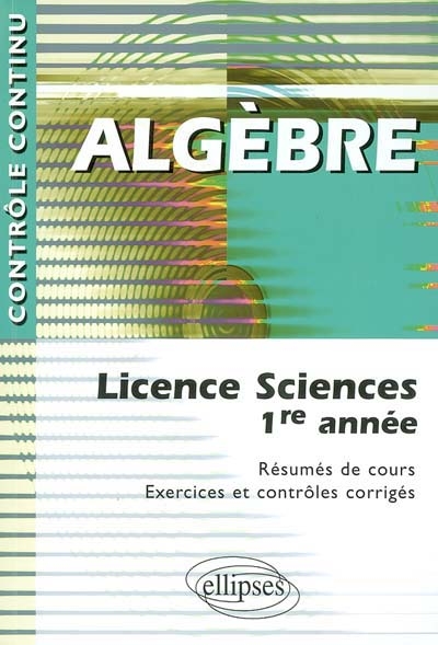Algèbre : licences sciences 1re année