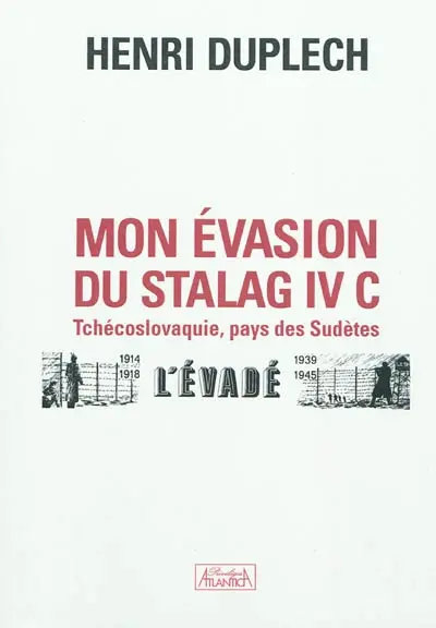 Mon évasion du stalag IV C : Tchécoslovaquie, pays des Sudètes