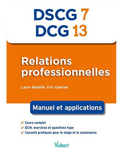 Relations professionnelles, DCG 13, DSCG 7 : théorie et pratique