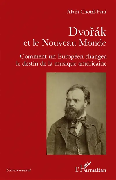 Dvorak et le Nouveau Monde : comment un Européen changea le destin de la musique américaine