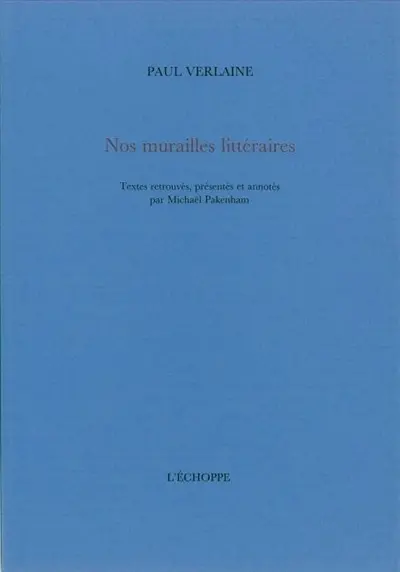 Nos murailles littéraires