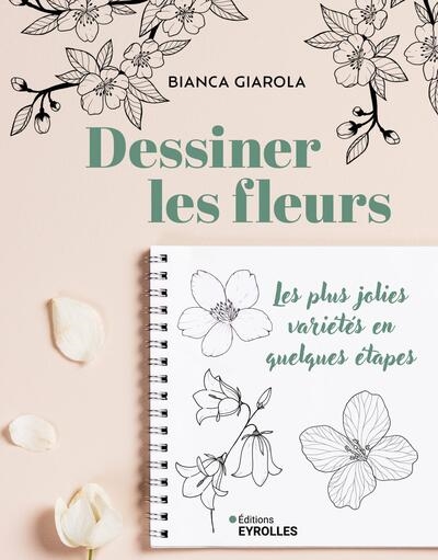 Dessiner les fleurs : les plus jolies variétés en quelques étapes