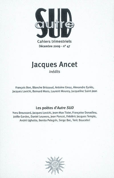 Autre Sud, n° 47. Jacques Ancet