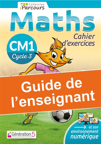 Maths CM1, cycle 3 : cahier d'exercices : guide de l'enseignant