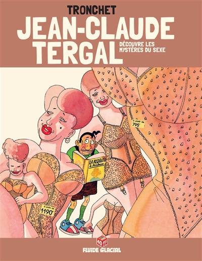 Jean-Claude Tergal. Vol. 5. Jean-Claude Tergal découvre les mystères du sexe