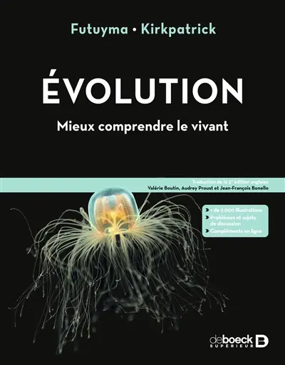 Evolution : mieux comprendre le vivant Evolution : mieux comprendre le vivant