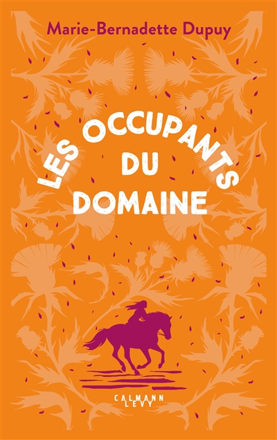 Le moulin du Loup. Vol. 6. Les occupants du domaine