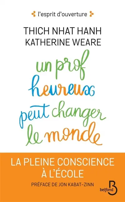 Un prof heureux peut changer le monde : la pleine conscience à l'école