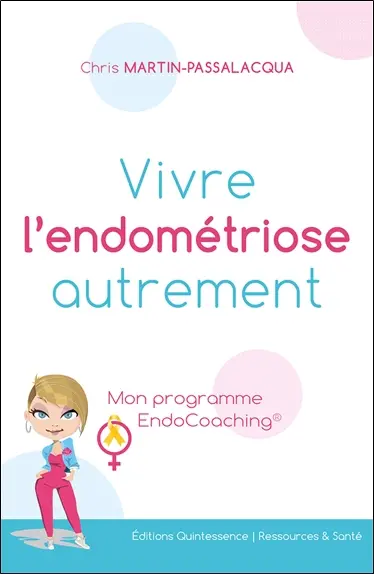 Vivre l'endométriose autrement : mon programme EndoCoaching