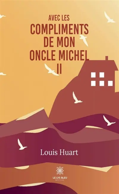 Avec les compliments de mon oncle Michel II