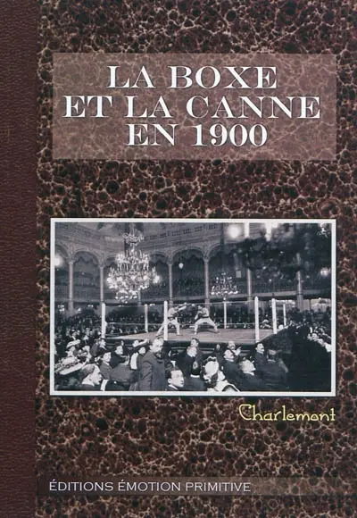 La boxe et la canne en 1900 : 1900-2010