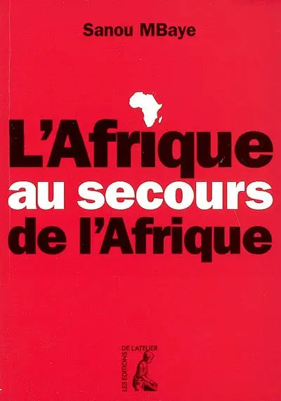 L'Afrique au secours de l'Afrique