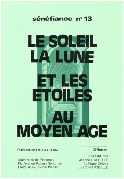 Sénéfiance, n° 13. Le Soleil, la lune et les étoiles au Moyen Age