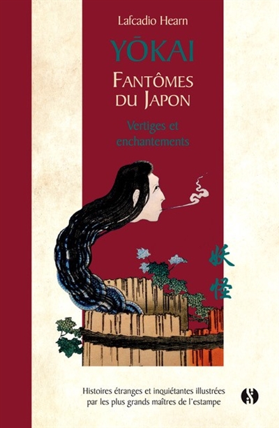 Yôkaï : fantômes du Japon : histoires étranges et inquiétantes illlustrées par les plus grands maîtres de l'estampe. Vol. 2. Vertiges et enchantements