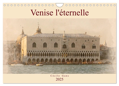 Venise l'éternelle (Calendrier mural 2025 DIN A4 vertical), CALVENDO calendrier mensuel : Aquarelles de Venise