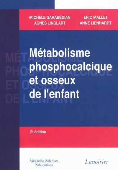 Métabolisme phosphocalcique et osseux de l'enfant