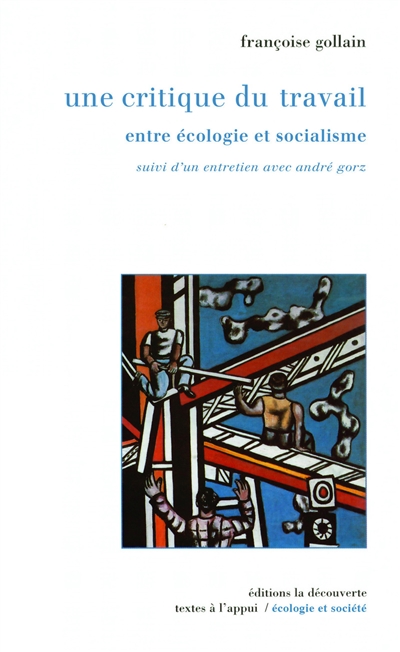 Une critique du travail : entre écologie et socialisme. Entretien inédit avec André Gorz