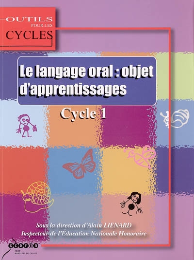 Le langage oral : objet d'apprentissages