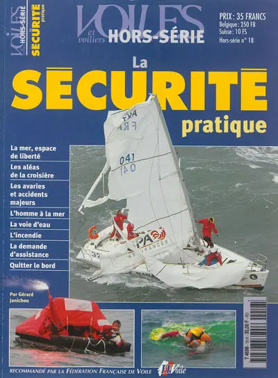 Voiles et voiliers, hors série, n° 18. La sécurité pratique