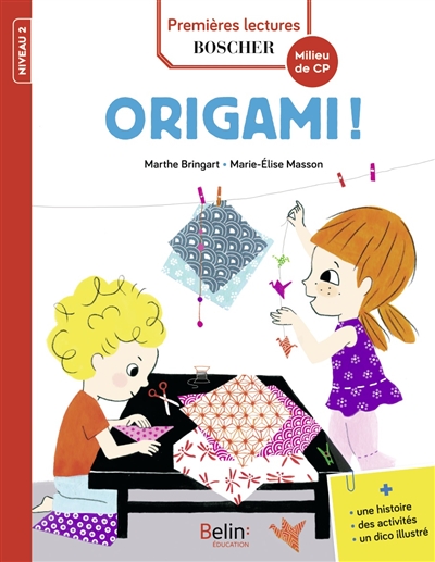 Les exploits de Maxime et Clara. Origami ! : niveau 2