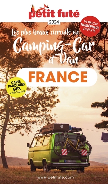 Les plus beaux circuits en camping-car et van : France : 2024