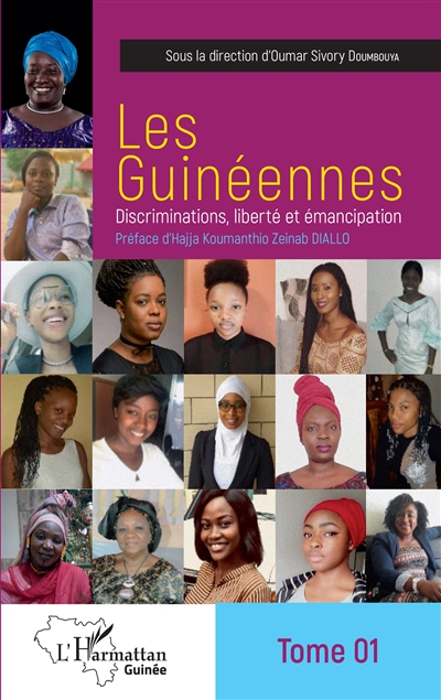 Les Guinéennes : discriminations, liberté et émancipation. Vol. 1