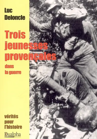 Trois jeunesses provençales dans la guerre